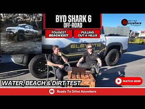 BYD Shark 6 First Off-Road Test – Can It Handle Beaches, Mud & Water?