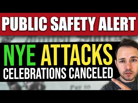NYE Events CANCELED! Due to Heightened Terror Threats