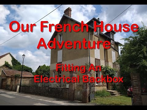 Our French House Adventure - Installing an electrical back box