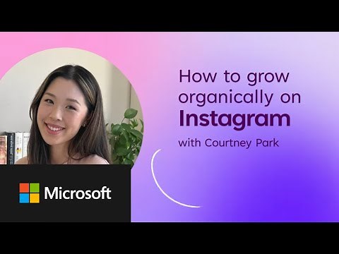 Microsoft Create: How to grow organically on Instagram