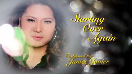 Janice Javier - Starting Over Again