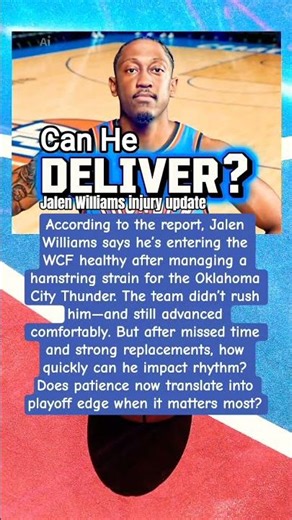Williams Back For WCF #JalenWilliams #OKCThunder