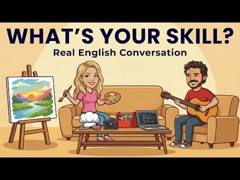 Talk About Your Hidden Talents | Easy English Conversation Practice | English Podcast