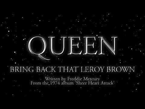 Queen - Bring Back That Leroy Brown (Official Lyric Video)