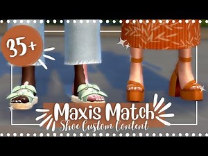 35+ MUST HAVE SHOE CC! 👠 | Maxis Match +Links | The Sims 4