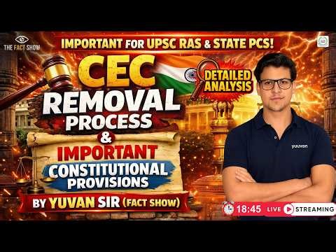 Chief Election Commissioner (CEC) Removal Process | Indian Polity for UPSC & RAS 2026 | Yuvan Sir