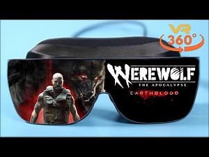 [VR 360°] Werewolf: The Apocalypse - Earthblood Gameplay in 360 degree