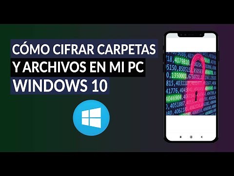 Cómo Cifrar Carpetas y Archivos en mi PC Windows 10 Fácilmente