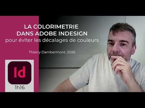 intro LA COLORIMETRIE DANS ADOBE INDESIGN, pour éviter les décalages de couleurs