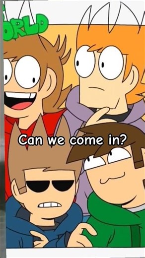 "YES, WELCOME TO MY HOME"❤️💙💚💜 #eddsworld #trend
