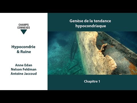 Genèse de la tendance Hypocondriaque - Hypocondrie et Ruine 1/11