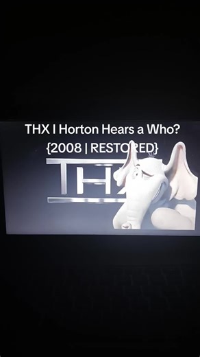 THX | Horton Hears a Who? {2008 | RESTORED}