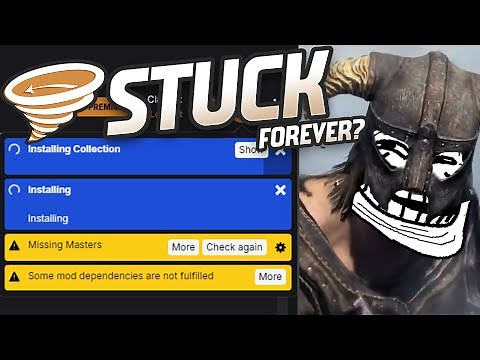 Skyrim and Vortex Collections Stuck Problem FIX?