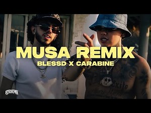 BLESSD, CARABIN3 - MUSA REMIX // No soy cualquiera estás con el número uno