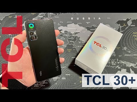 TCL 30+ Unboxing and Hands-On