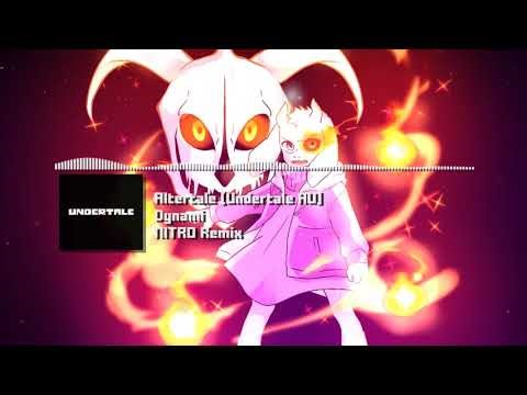 Altertale [Undertale AU] - "Dynami" V2 NITRO Remix