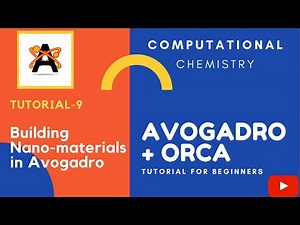 Avogadro + ORCA Tutorial: 9. Building Nano-Materials in Avogadro