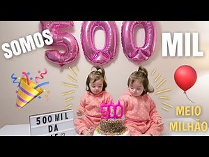 500 MIL INSCRITOS - COMEMORAÇÃO | Jéssica e as Gêmeas