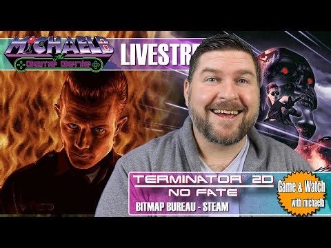 Terminator 2D No Fate Livestream & First Reactions!