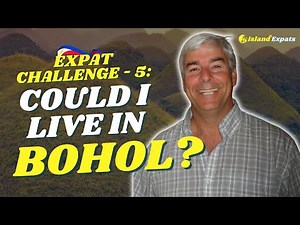 Thinking of Living Abroad? Why Bohol Might Be Best Choice in the Philippines...