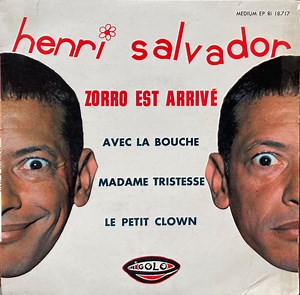 Henri Salvador - Zorro Est Arrivé
