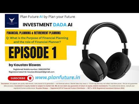 What is the Purpose of Financial Planning and the role of Financial Planner?