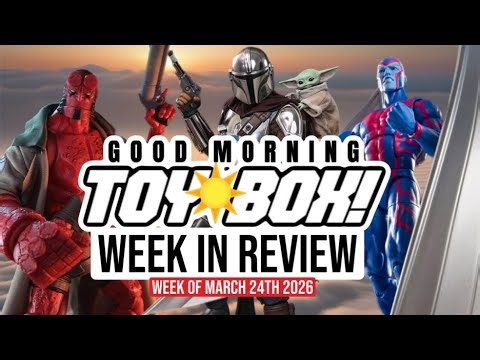 Action Figures: Week in Review | Good Morning Toy Box Pre-Recorded