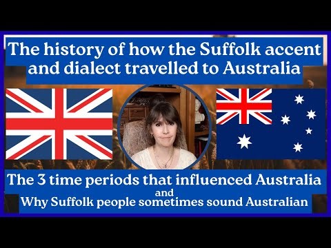 The history of how the Suffolk accent and dialect travelled to Australia