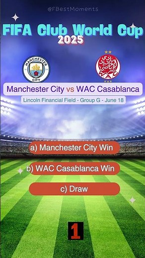 Manchester City vs WAC Casablanca FIFA Club World Cup 2025 Prediction | Who Will Win? #prediction