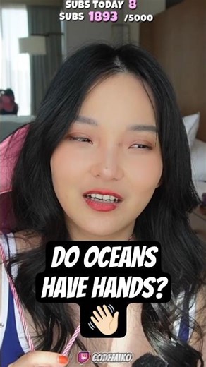 Do Oceans Have Hands? | #codemiko on #Twitch