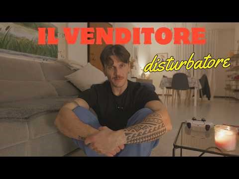 IL VENDITORE disturbatore