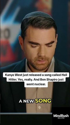 Ben Shapiro RIPS Kanye for New Song “Heil Hitler”