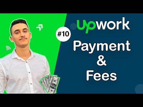 Upwork : Payment & Fees - #10 - شرح كل طرق الدفع والرسوم ال بتتخصم