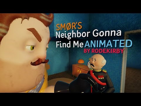 HELLO NEIGHBOR SONG | Neighbor Gonna Find Me (ANIMATED)