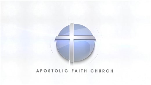 Apostolic Faith Church - Sunday Worship Service