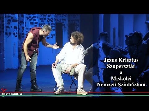 Jézus Krisztus Szupersztár a Miskolci Nemzeti Színházban