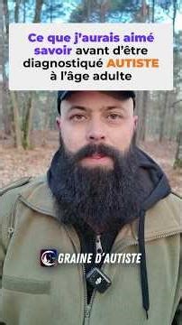 Si j’avais su ça avant d’être diagnostiqué autiste à l’âge adulte ça aurait tout changé #autisme