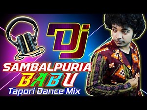 Sambalpuria Babu (Tapori Dance Mix)Dj A Kay Bhadrak || Sambalpuri Dj Song Remix 2021 ||