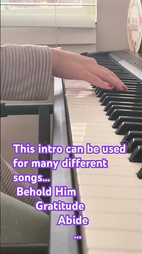 “Behold Him” piano intro