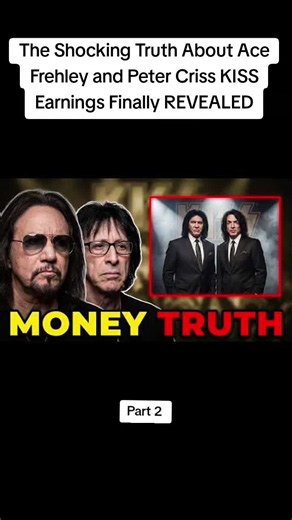 Ace Frehley and Peter Criss KISS Earnings Revealed