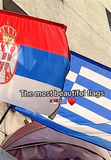 Discovering the Most Beautiful Flags of Serbia and Greece