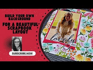 Beautiful Scrapbook Layout | Create Backgrounds with Brand New Products!