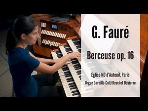 Fauré - Berceuse op. 16, transcription pour orgue solo