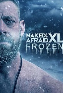 Naked and Afraid XL: Frozen: Season 9 | Rotten Tomatoes