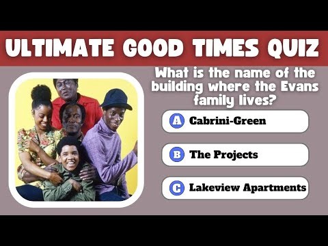 How Much Good Times Trivia Do You Know? Take This Quiz to Find Out! 🎉📺