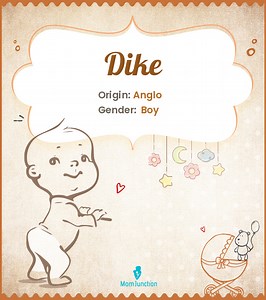 Dike Name Meaning, Origin, History, And Popularity