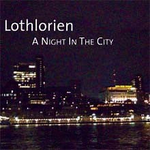 Lothlorien - A Night In The City