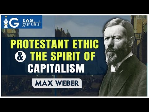 Max Weber’s The Protestant Ethic and the Spirit of Capitalism Explained |Sociology Simplified Series