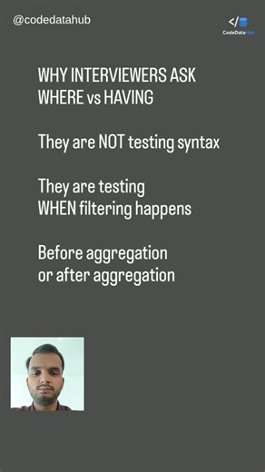 Omkar on Instagram: "Interviewers don’t ask WHERE vs HAVING to test syntax. They ask it to see when you think filtering happens. Before aggregation? Or after aggregation? If you can explain that clearly, the correct query follows naturally. #SQLInterviews #DataEngineering #Analytics"