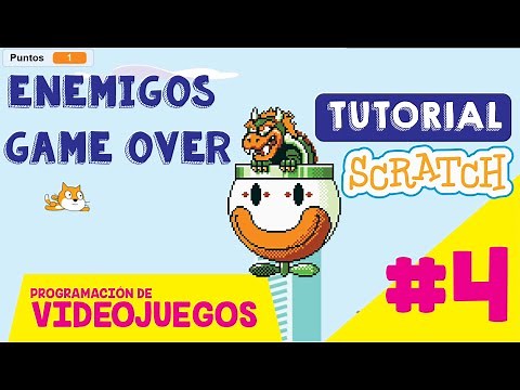 TUTORIAL Programación de Videojuegos Scratch PARTE 4: Enemigos y Game Over